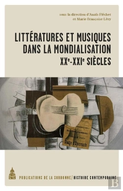 Bertrand.pt - Littératures Et Musiques Dans La Mondialisation, Xxe-Xxie Siècles