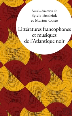 Bertrand.pt - Littératures Francophones Et Musiques De L'Atlantique Noir