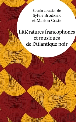Bertrand.pt - Littératures Francophones Et Musiques De L'Atlantique Noir