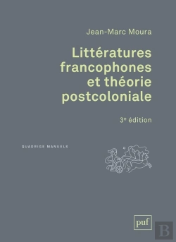 Bertrand.pt - Littératures Francophones Et Théorie Postcoloniale