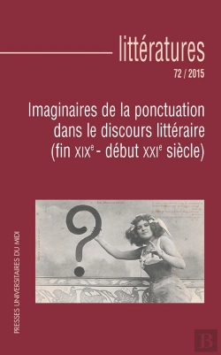 Bertrand.pt - Littératures Tome 72 : Imaginaire De La Ponctuation Dans Le Discours Littéraire (Fin Xixe - Début Xxie Siècle)