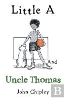 Little A And Uncle Thomas