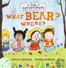 Little Adventurers: What Bear? Where?