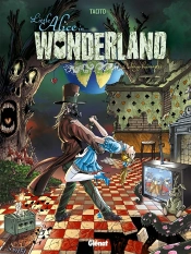 Little Alice In Wonderland Tome 2 ; Tango Baïonnette