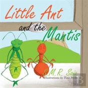 Little Ant And The Mantis