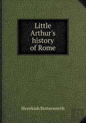 Little Arthur'S History Of Rome