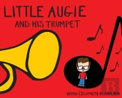 Little Augie And His Trumpet