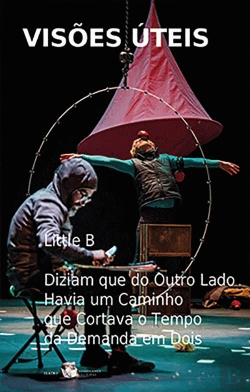 Bertrand.pt - Little B | Diziam que do Outro Lado Havia um Caminho que Cortava o Tempo da Demanda em Dois