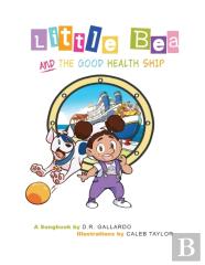 Little Bea And The Good Health Ship