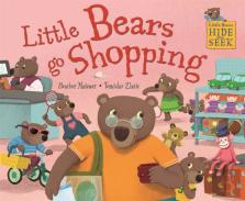 Little Bears Hide And Seek: Little Bears Go Shopping