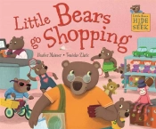 Little Bears Hide And Seek: Little Bears Go Shopping