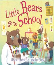 Little Bears Hide And Seek: Little Bears Go To School