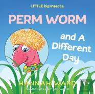 Little Big Insects: Perm Worm And A Different Day