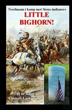 Bertrand.pt - Little Bighorn!: Nordmann I Kamp Mot Sio