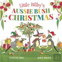 Little Bilby'S Aussie Bush Christmas