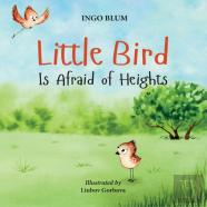 Little Bird Is Afraid Of Heights