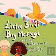 Little Bird'S Big Message