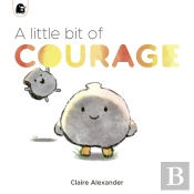 Little Bit Of Courage