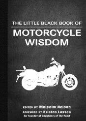 Little Black Book Of Motorcycle Wisdom