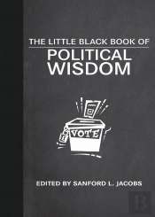 Little Black Book Of Political Wisdom
