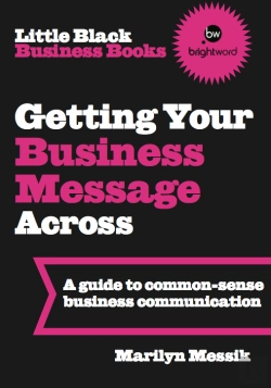 Bertrand.pt - Little Black Business Books - Getting Your Business Message Across