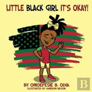 Little Black Girl Its Okay