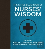 Little Blue Book Of Nurses' Wisdom