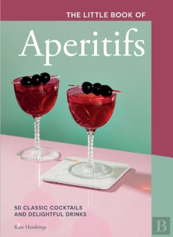 Bertrand.pt - Little Book Of Aperitifs