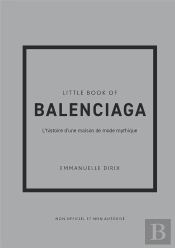 Little Book Of Balenciaga (Version Francaise)