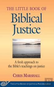 Little Book Of Biblical Justice