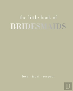 Bertrand.pt - Little Book Of Bridesmaids