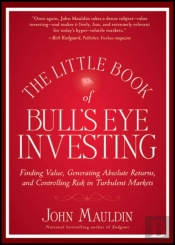 Little Book Of Bull'S Eye Investing
