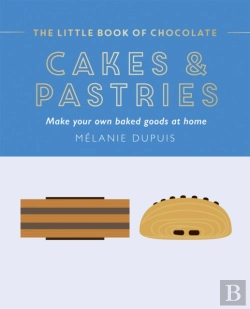 Bertrand.pt - Little Book Of Chocolate: Cakes And Pastries