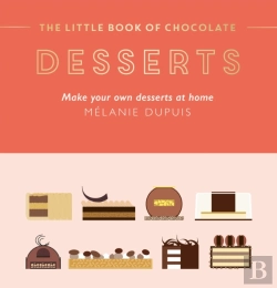 Bertrand.pt - Little Book Of Chocolate: Desserts