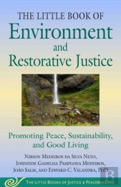 Little Book Of Environment And Restorative Justice