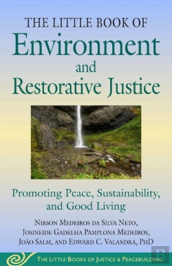 Bertrand.pt - Little Book Of Environment And Restorative Justice