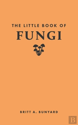Bertrand.pt - Little Book Of Fungi