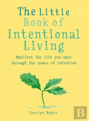 Little Book Of Intentional Living