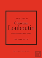 Little Book Of Louboutin (Version Francaise)