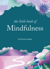 Little Book Of Mindfulness