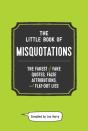 Little Book Of Misquotations