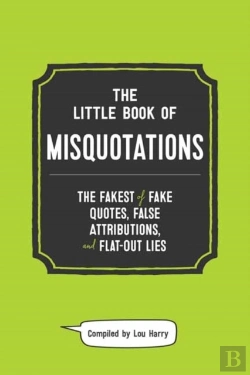 Bertrand.pt - Little Book Of Misquotations