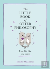 Little Book Of Otter Philosophy