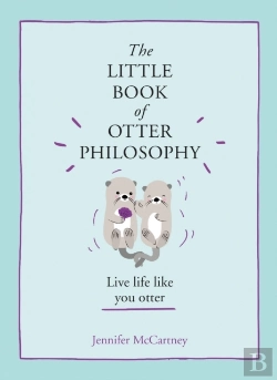 Bertrand.pt - Little Book Of Otter Philosophy