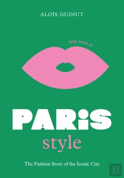 Bertrand.pt - Little Book Of Paris Style