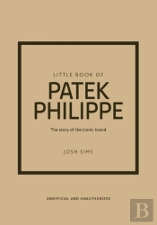 Little Book Of Patek Philippe