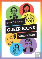 Little Book Of Queer Icons