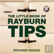 LITTLE BOOK OF RAYBURN TIPS