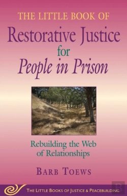 Bertrand.pt - Little Book Of Restorative Justice For People In Prison