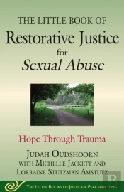 Little Book Of Restorative Justice For Sexual Abuse